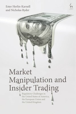 Market Manipulation and Insider Trading 1