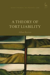 bokomslag A Theory of Tort Liability