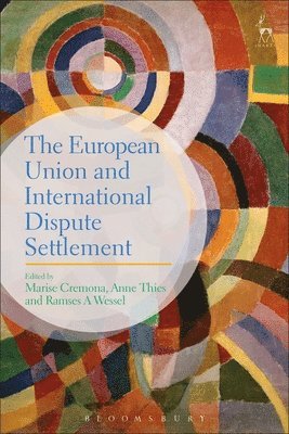 The European Union and International Dispute Settlement 1