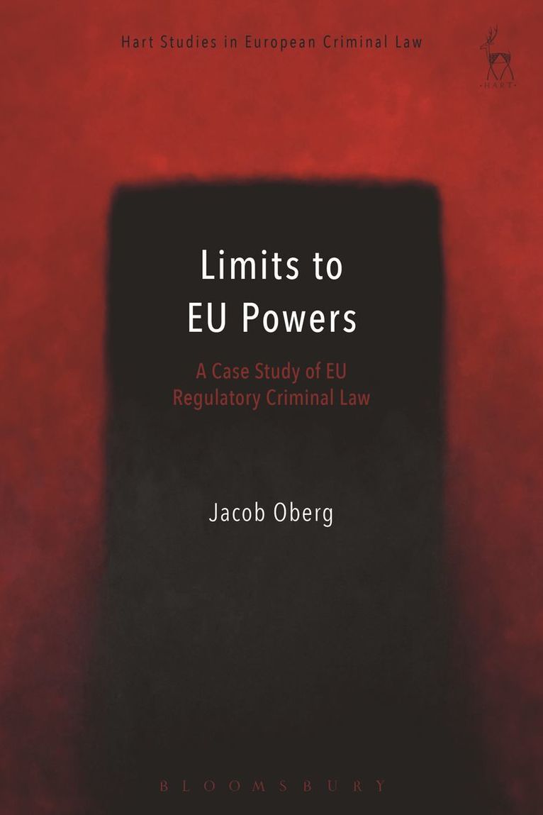 Jacob Öberg, Anne Weyembergh - Limits to EU Powers, Inbunden