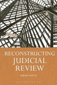 bokomslag Reconstructing Judicial Review