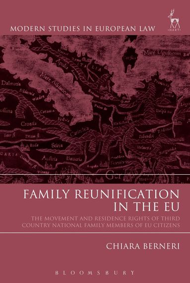 Chiara Berneri - Family Reunification in the EU, Inbunden