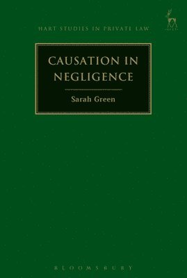 Sarah Green - Causation in Negligence, Häftad