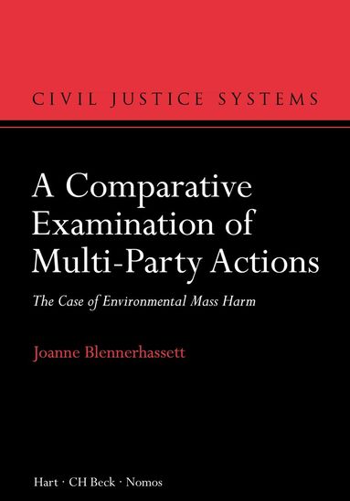 Joanne Blennerhassett, Christopher Hodges - Comparative Examination of Multi-Party Actions, Inbunden
