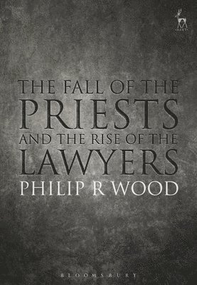 The Fall of the Priests and the Rise of the Lawyers 1
