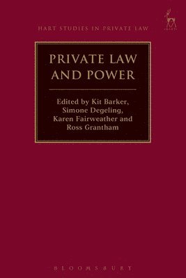 Kit Barker, Simone Degeling, Karen Fairweather, Ross Grantham - Private Law and Power, Inbunden