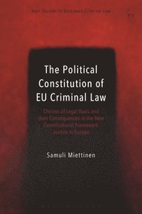 bokomslag The Political Constitution of EU Criminal Law
