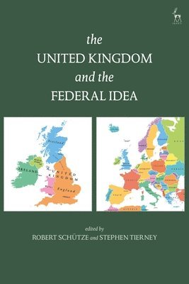 bokomslag The United Kingdom and The Federal Idea