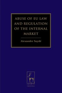 bokomslag Abuse of EU Law and Regulation of the Internal Market