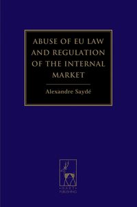 bokomslag Abuse of EU Law and Regulation of the Internal Market