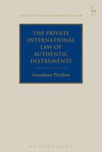 bokomslag The Private International Law of Authentic Instruments