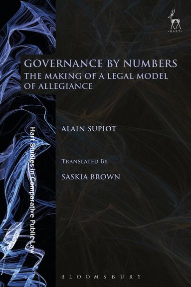 Alain Supiot - Governance by Numbers, Inbunden