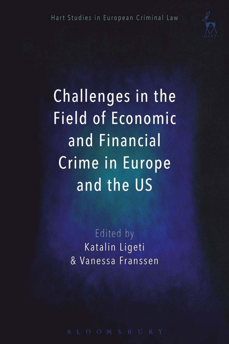 Challenges in the Field of Economic and Financial Crime in Europe and the US 1