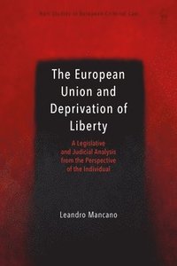 bokomslag The European Union and Deprivation of Liberty