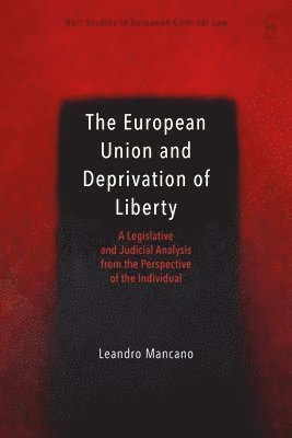 bokomslag European Union and Deprivation of Liberty