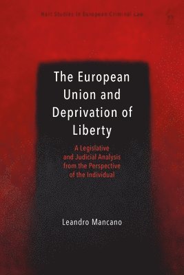 bokomslag The European Union and Deprivation of Liberty
