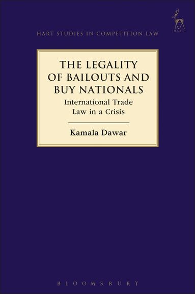 Kamala Dawar - Legality of Bailouts and Buy Nationals, Inbunden
