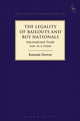 Kamala Dawar - Legality of Bailouts and Buy Nationals, Inbunden