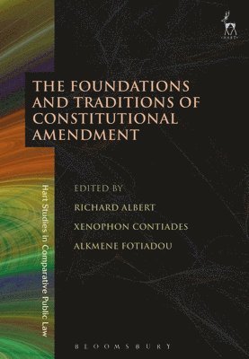 bokomslag The Foundations and Traditions of Constitutional Amendment