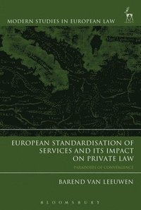 bokomslag European Standardisation of Services and its Impact on Private Law