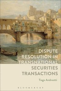 bokomslag Dispute Resolution in Transnational Securities Transactions