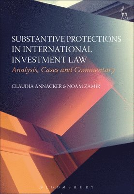 Substantive Protections in International Investment Law 1