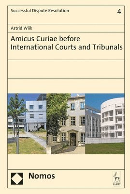 Amicus Curiae Before International Courts and Tribunals 1