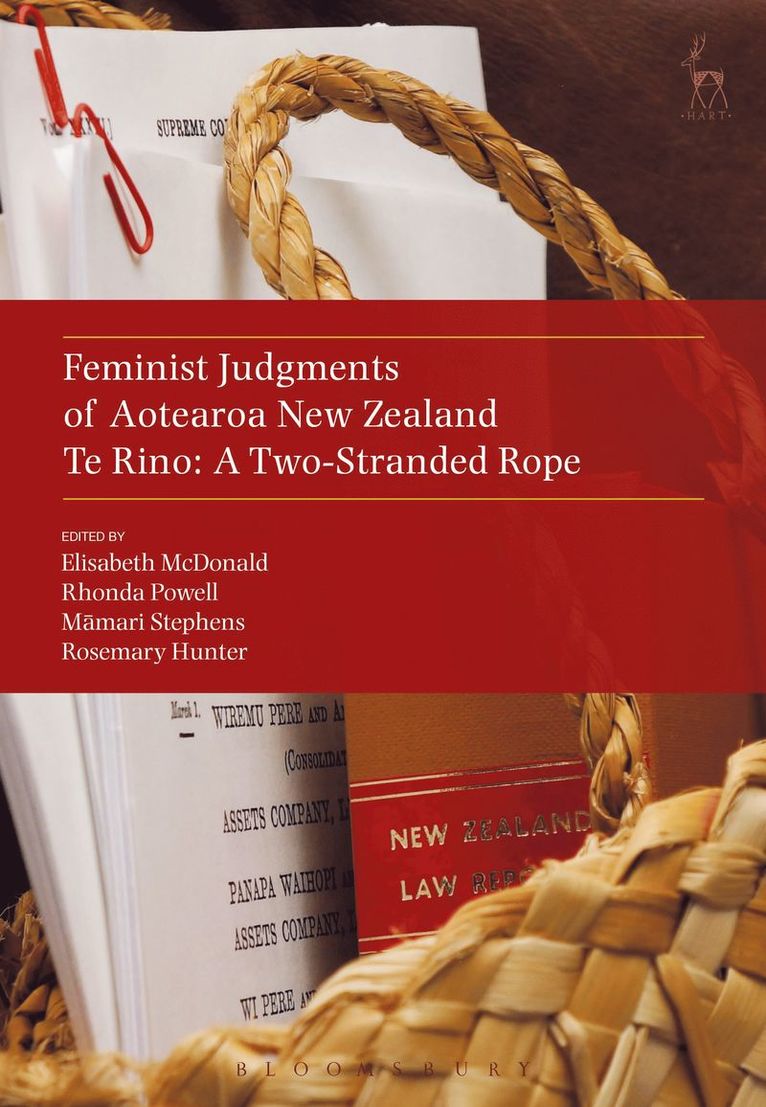 Elisabeth McDonald, Rhonda Powell, Mamari Stephens, Rosemary Hunter - Feminist Judgments of Aotearoa New Zealand, Inbunden
