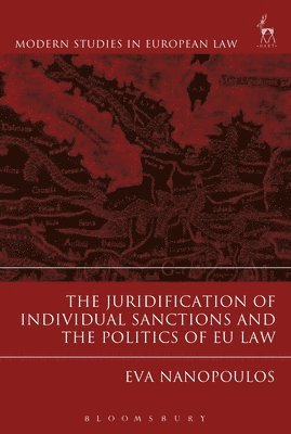 bokomslag Juridification of Individual Sanctions and the Politics of EU Law