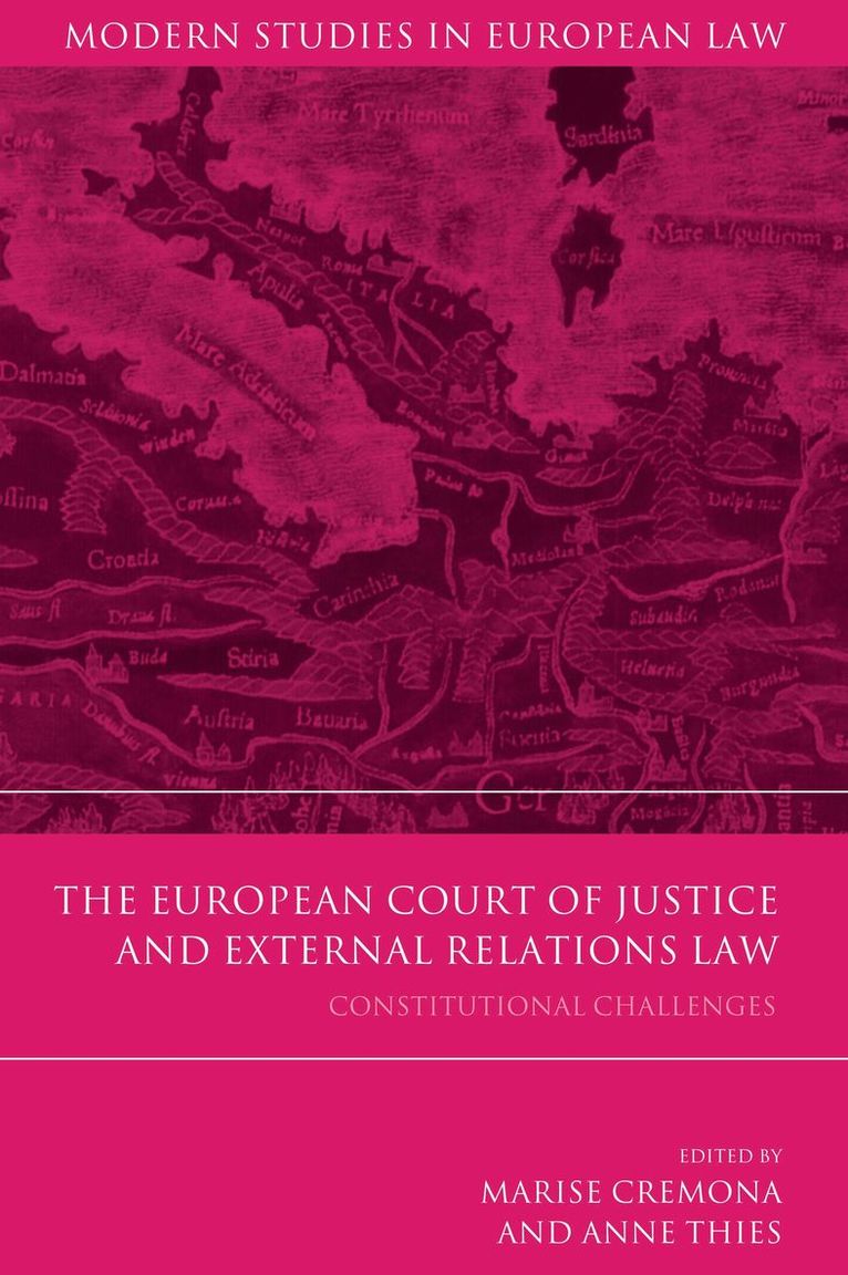 Marise Cremona, Anne Thies - European Court of Justice and External Relations Law, Häftad