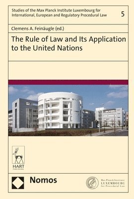 bokomslag The Rule of Law and Its Application to the United Nations