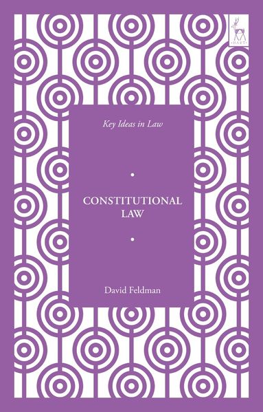 David Feldman, Nicholas McBride - Key Ideas in Constitutional Law, Häftad