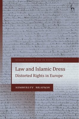 Kimberley Brayson, Dr Kimberley (University of Leicester) Brayson, Colin Harvey - Law and Islamic Dress, Inbunden