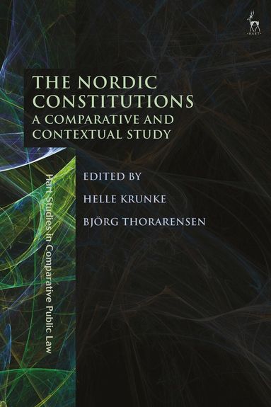 Helle Krunke, Björg Thorarensen - Nordic Constitutions, Inbunden