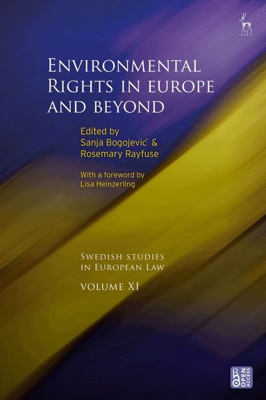 Sanja Bogojevic, Rosemary Rayfuse - Environmental Rights in Europe and Beyond, Inbunden