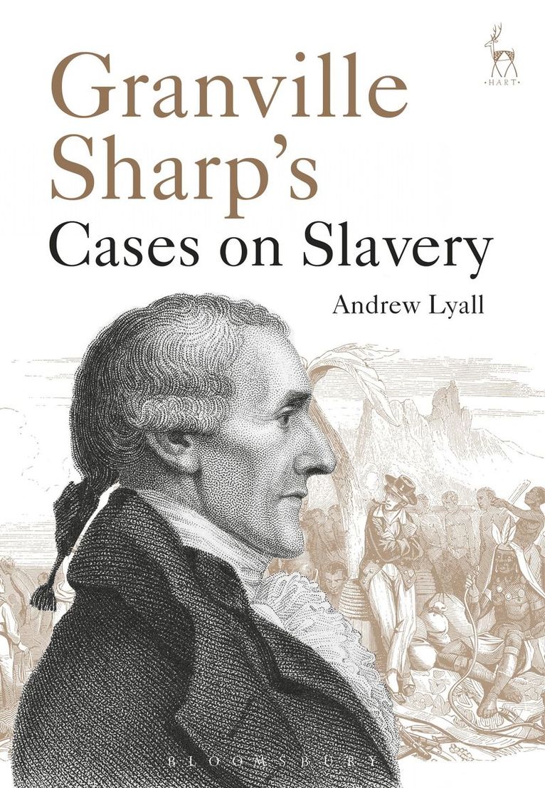 Andrew Lyall, Dr Andrew Lyall - Granville Sharp's Cases on Slavery, Inbunden