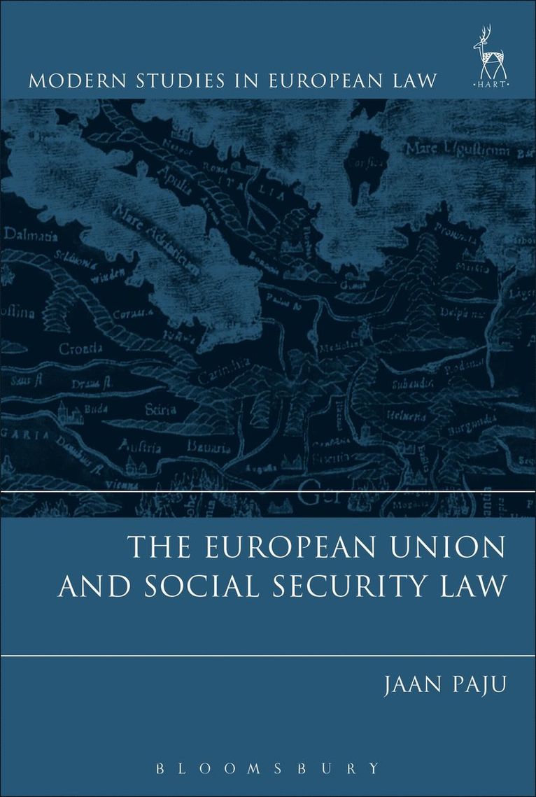 Jaan Paju, Sweden) Paju, Jaan (Stockholm University - European Union and Social Security Law, Inbunden