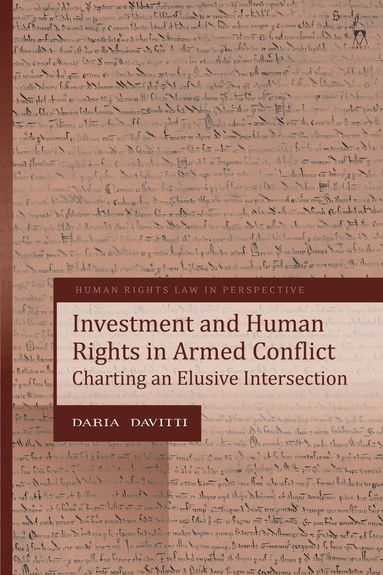 Daria Davitti, Colin Harvey - Investment and Human Rights in Armed Conflict, Inbunden