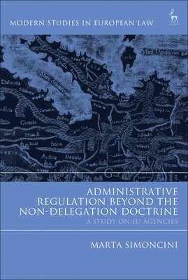 bokomslag Administrative Regulation Beyond the Non-Delegation Doctrine