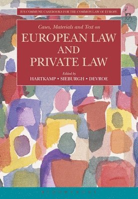 bokomslag Cases, Materials and Text on European Law and Private Law