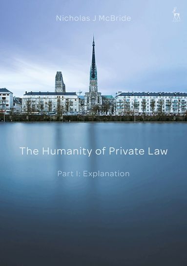 Nicholas McBride - Humanity of Private Law, Inbunden