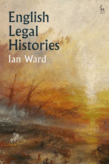 Ian Ward - English Legal Histories, Häftad