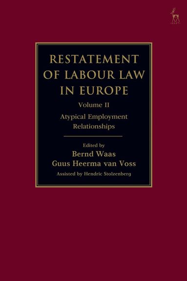 Bernd Waas, Guus Heerma van Voss - Restatement of Labour Law in Europe, Inbunden
