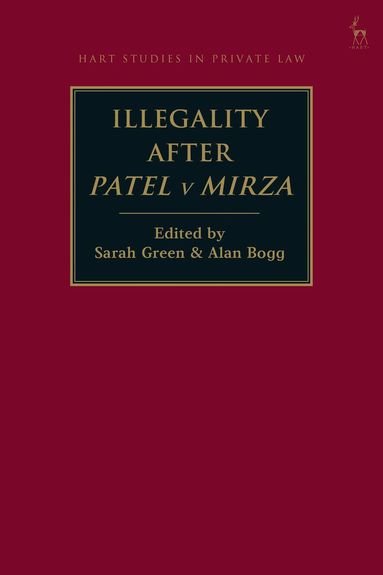 Sarah Green, Alan Bogg - Illegality after Patel v Mirza, Inbunden