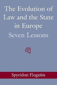 bokomslag The Evolution of Law and the State in Europe