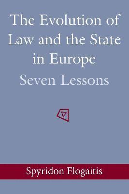 bokomslag The Evolution of Law and the State in Europe