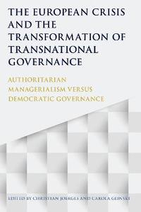 bokomslag The European Crisis and the Transformation of Transnational Governance