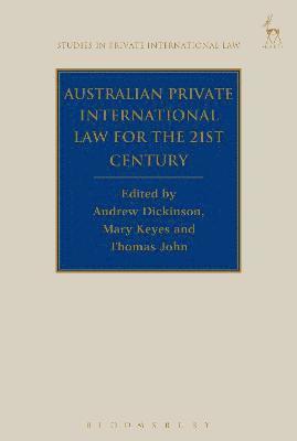 Australian Private International Law for the 21st Century 1