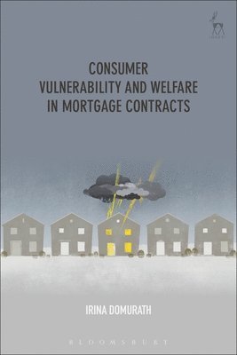 Consumer Vulnerability and Welfare in Mortgage Contracts 1