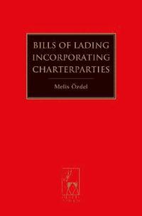 bokomslag Bills of Lading Incorporating Charterparties